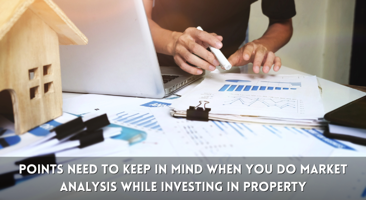 Market Analysis while Investing in Property