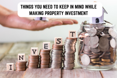 Tips to Keep in Mind While Making Property Investment