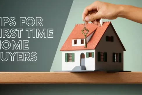 Tips for First Time Home Buyers