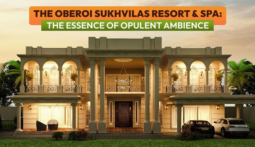 The Oberoi Sukhvilas Resort & Spa